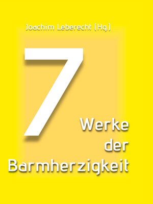 cover image of 7 Werke der Barmherzigkeit